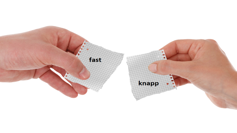 fast versus knapp
